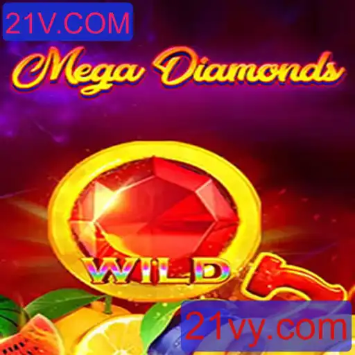 MegaDiamond: Descubra o Brilhante Mundo de 21V.COM