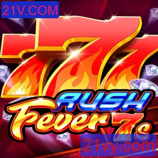 Descubra RushFever7s: A Nova Sensação do Cassino Online em 21V.COM