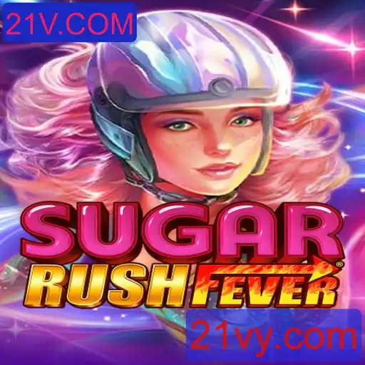 Descubra a Emoção de SugarRushFever: O Novo Jogo Sensação da 21V.COM